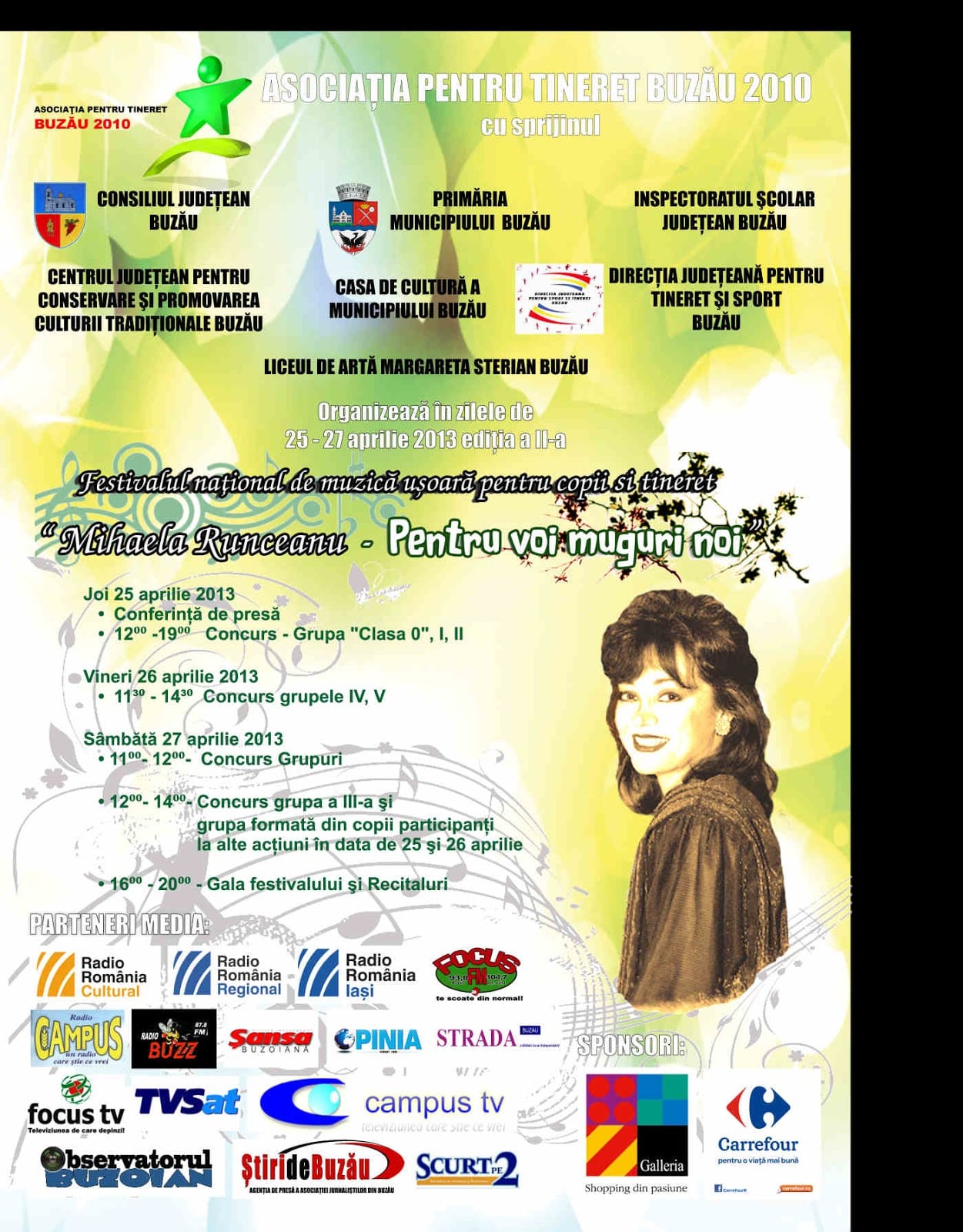 Sala mare a Consiliului Judeţean Buzău va fi, săptămâna viitoare, gazda Festivalului Naţional de Muzică Uşoară “Mihaela Runceanu – Pentru Voi Muguri Noi”