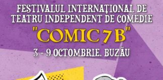 Piese de excepţie pe scena Teatrului George Ciprian în cadrul Festivalului Internaţional de Teatru Comic 7B