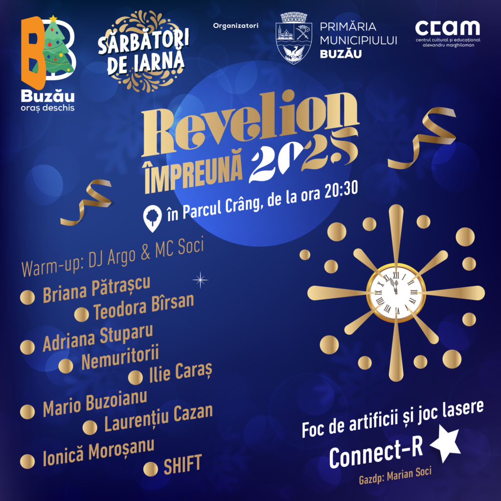 Connect-R Revelion Buzău, spectacol REVELION 2025 Buzău