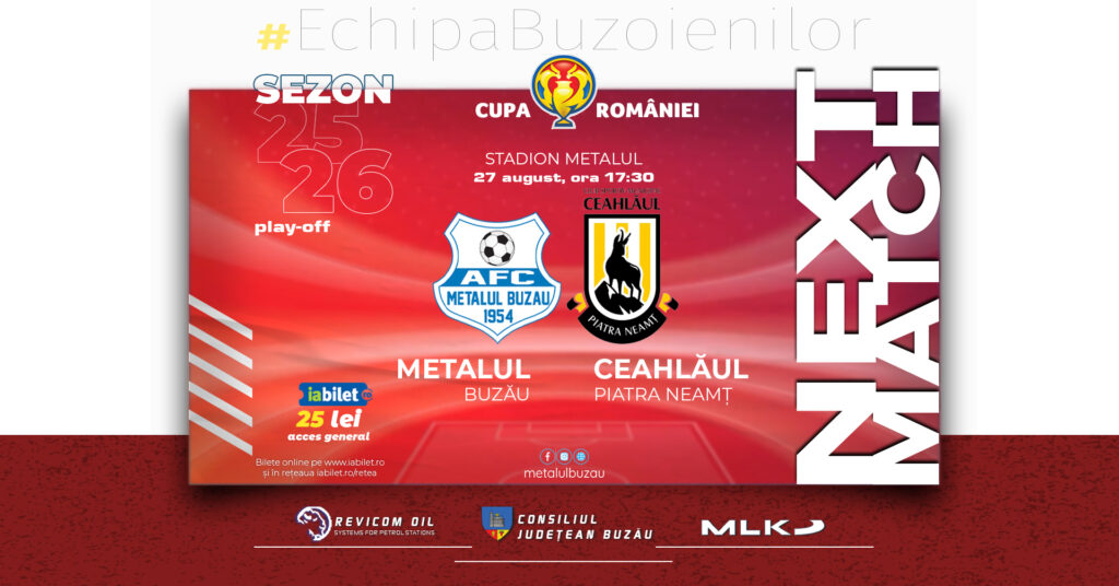 Metalul Buzău - Ceahlăul Piatra Neamț Cupa României