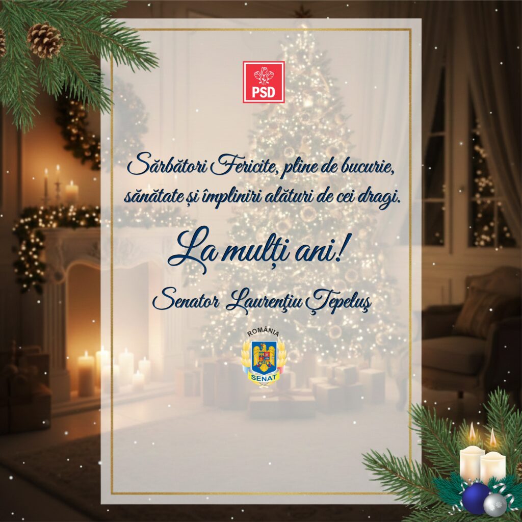 mesaj Sărbători senator Laurențiu Țepeluș