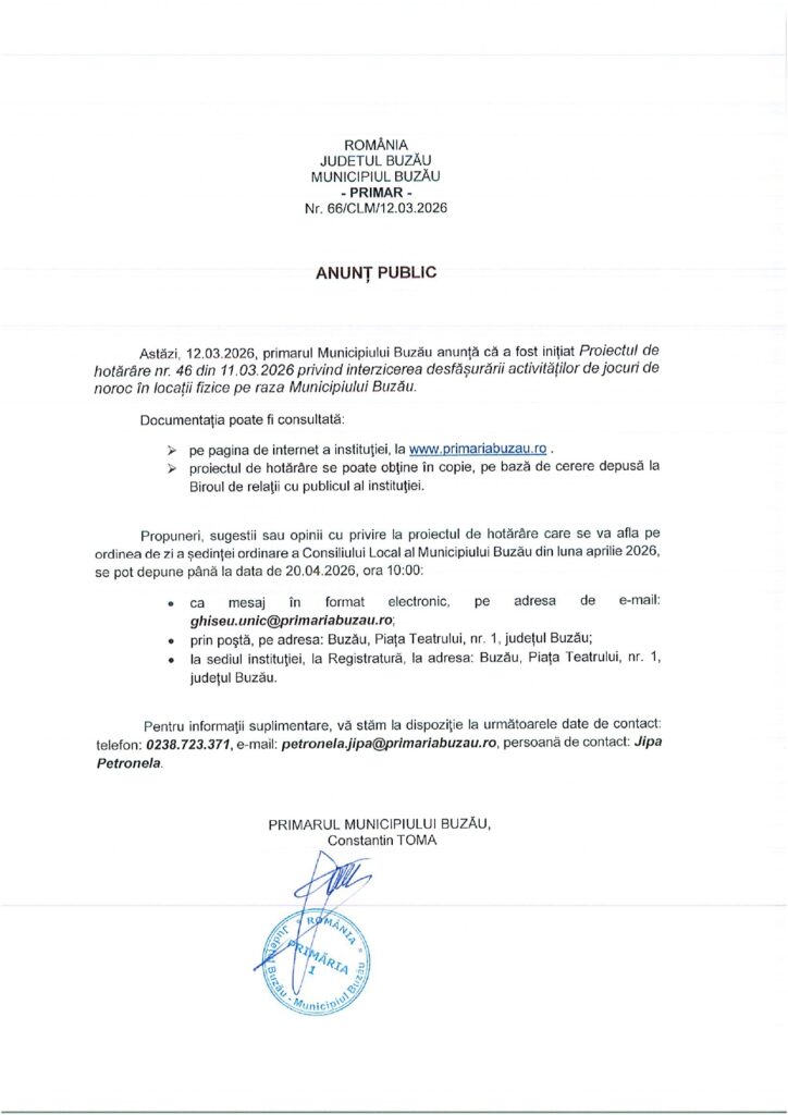 Proiect lansat de primar. Interzicerea desfășurării jocurilor de noroc în locațiile fizice din Buzău! 1 proiect anunț Primăria Buzău, proiect intrezicere jocuri de noroc Buzău