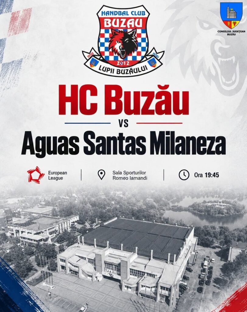 HC Buzău 2012 - Aguas Santas Milaneza, Lupii Buzăului primul meci european sezon 2026 - 2027